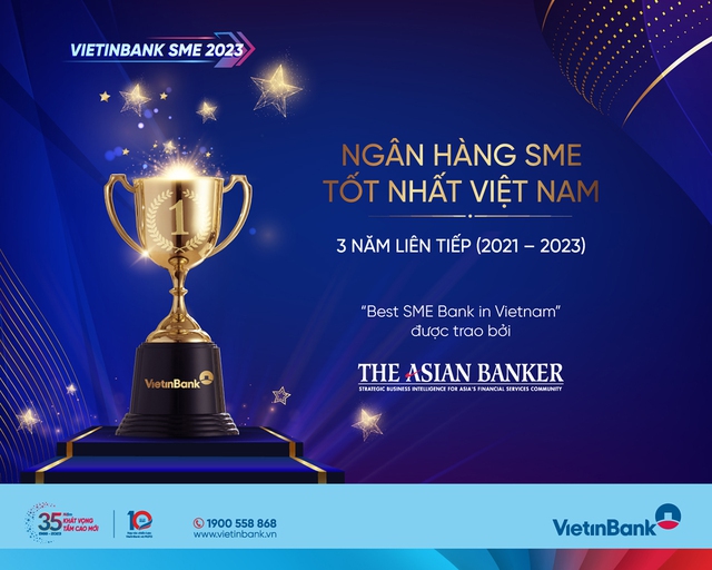 VietinBank - Ngân hàng SME tốt nhất Việt Nam 3 năm liên tiếp - Ảnh 1.